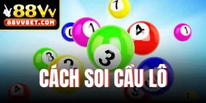 Cách soi cầu lô
